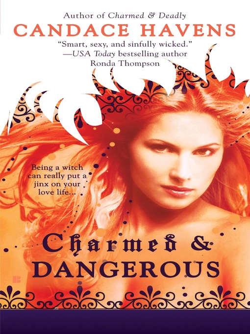 Title details for Charmed & Dangerous by Candace Havens - Available